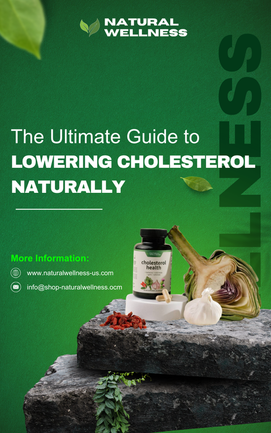 The Ultimate Guide to Lowering Cholesterol Naturally